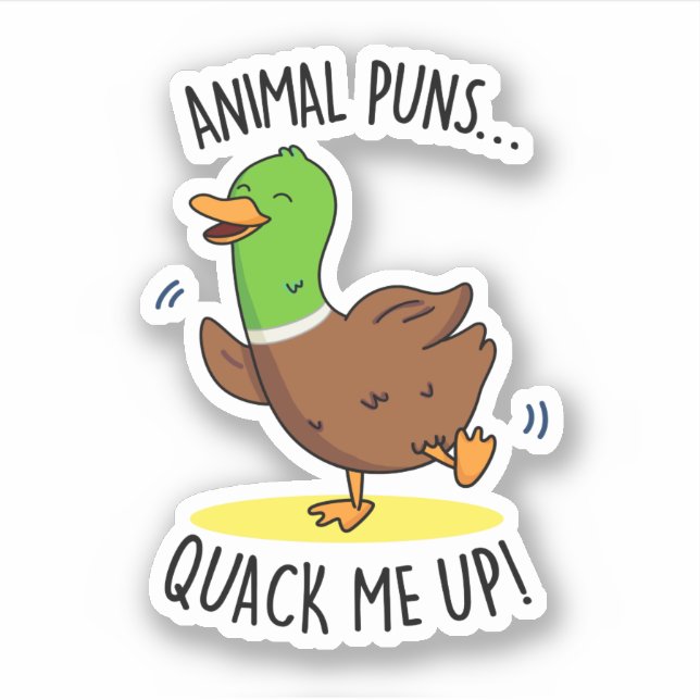 Animal Puns Quack Me Up Funny Duck Pun  Sticker (Front)