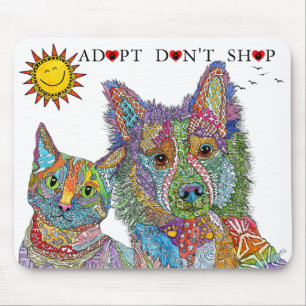 Animal Rescue Adopt Don't Shop  Mouse Pad