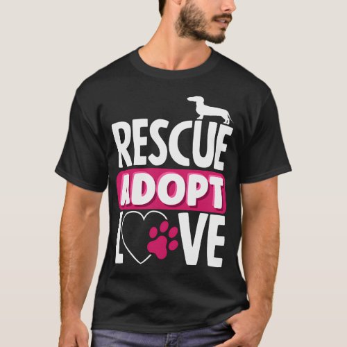 Animal Rescue Adopt Love Pet Adoption T_Shirt