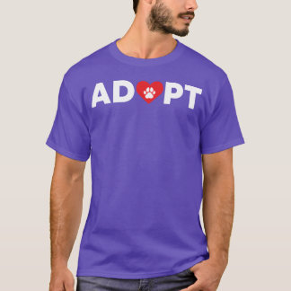 Animal Rescue Adoption funny T-Shirt
