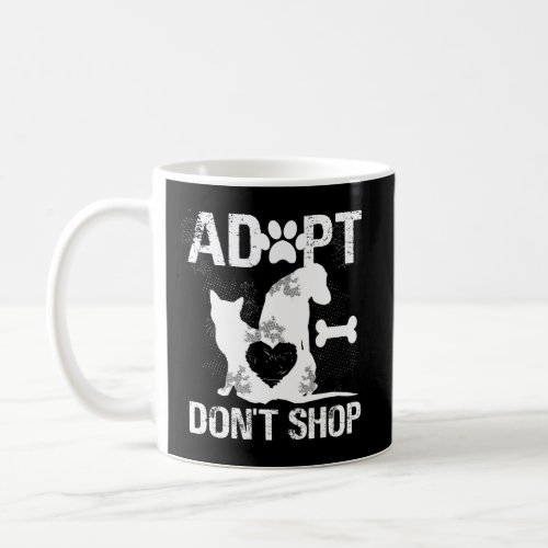 Animal Rescue Cat Dogs Adopt DonT Shop Coffee Mug