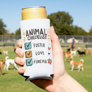 Animal Rescue Foster Love Forever Checklist Gift Seltzer Can Cooler