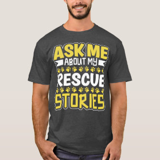 Animal rescue stories animal rescue T-Shirt