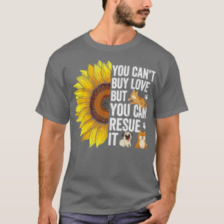 Animal Rescue Sunflower You Can Rescue It T-Shirt