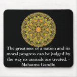 Animal Rights Quote - Mahatma Gandhi Mouse Pad at Zazzle