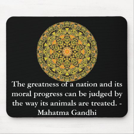Animal Rights Quote - Mahatma Gandhi Mouse Pad