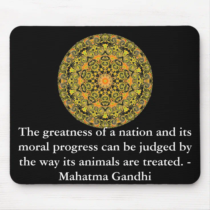 animal rights quote - Mahatma Gandhi Mouse Pad | Zazzle