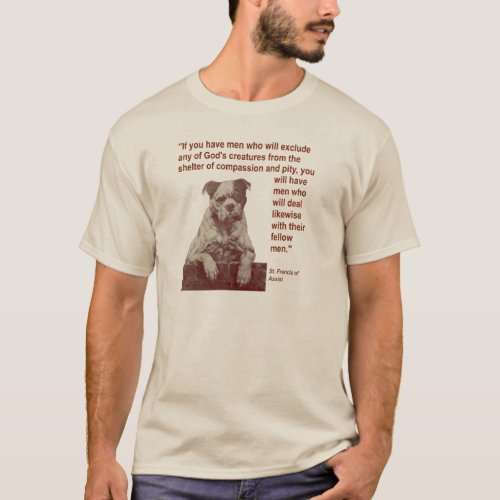 Animal Rights Quote St Francis of Assisi T_Shirt