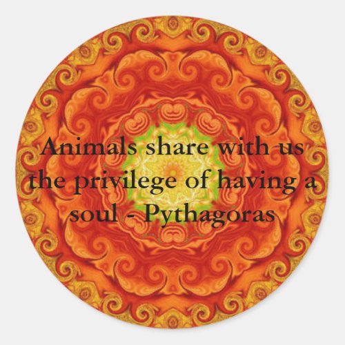 Animal rights vegan vegetarian quote Pythagora Classic Round Sticker