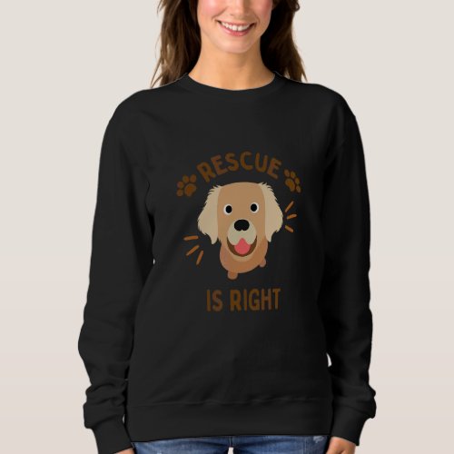 Animal Shelter Volunteer Dog Rescue Adopt Dont Sh Sweatshirt