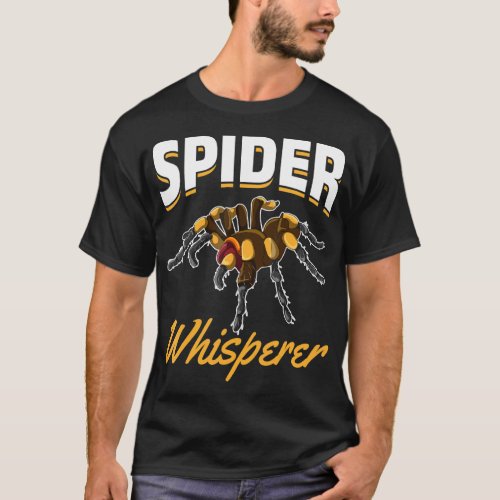 Animal  Spider Whisperer Arachnid Tarantula Spider T_Shirt