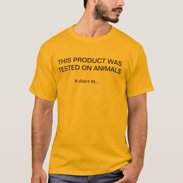 No Animal Testing T-Shirts - No Animal Testing T-Shirt Designs | Zazzle