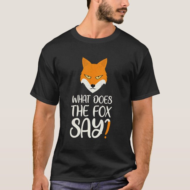 Animal What Does The Fox Says Foxes Meme T-Shirt (Front)