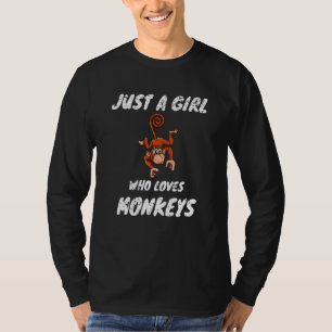Animal Zoologist Just A Girl Who Loves Monkeys Wo T-Shirt