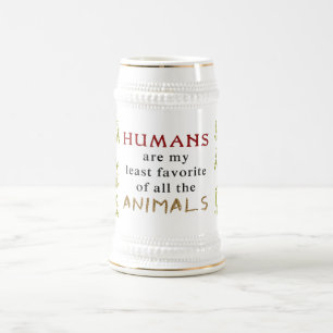 Animals Are Better Than People Beer Stein