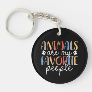 Animals Are My Favorite People Funny Animal Lover Keychain