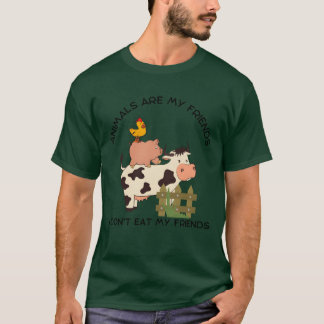 Animals Are My Friends I Dont Eat My Friends Vega T-Shirt
