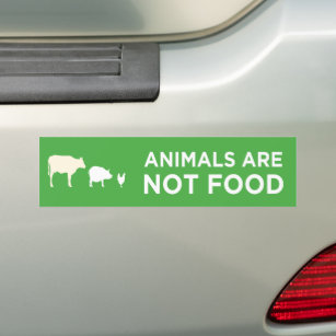 animals are not food vegan bumper sticker
