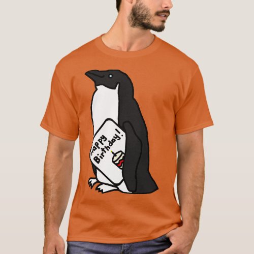 Animals Birthday Greetings Penguin says Happy Birt T_Shirt