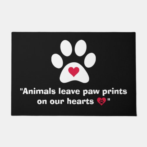 Animals Leave Paw Prints On Our Hearts Doormat