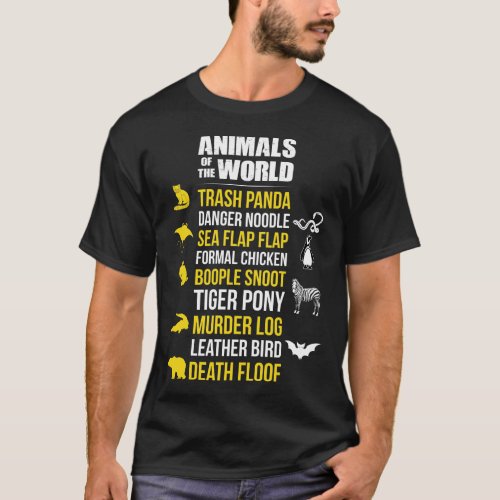 Animals Of The World Trash Panda Danger Noodle T_Shirt