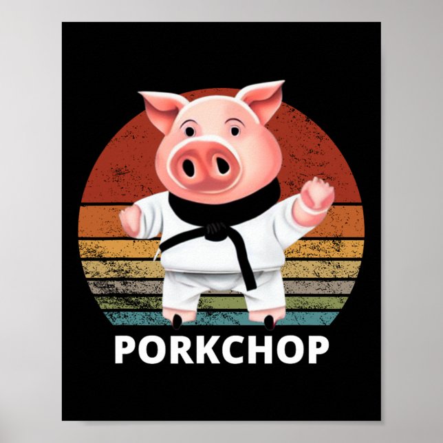 Animals Puns Pig Karate Pork Chop Pun  Poster (Front)