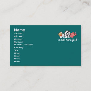 Animals Taste Good - Changeable Background Color Business Card