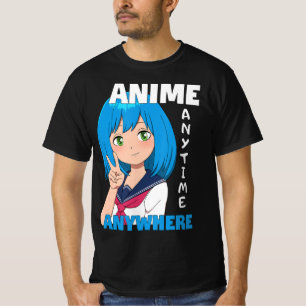 Anime Anytime Anywhere Anime Girl T-Shirt