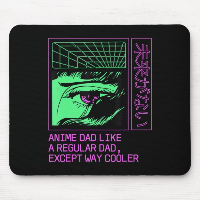 Anime Dad Like a Regular Dad Manga Fathers Day  Mouse Pad (Front)