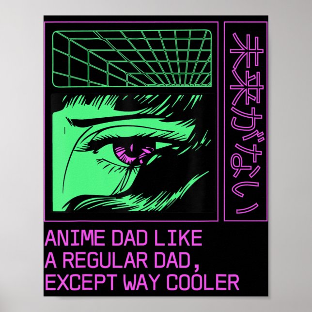 Anime Dad Like a Regular Dad Manga Fathers Day  Poster (Front)