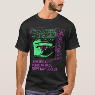 Anime Dad Like a Regular Dad Manga Fathers Day T-Shirt