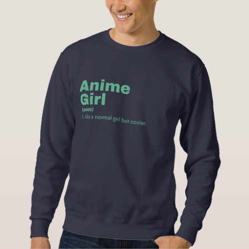 Anime Girl _ Anime Sweatshirt