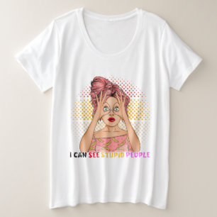 Anime Girl I can see Stupid Girl Plus Size T-Shirt