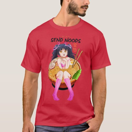 Anime Girl Japanese _ Send Noods Ramen Noodle Bowl T_Shirt