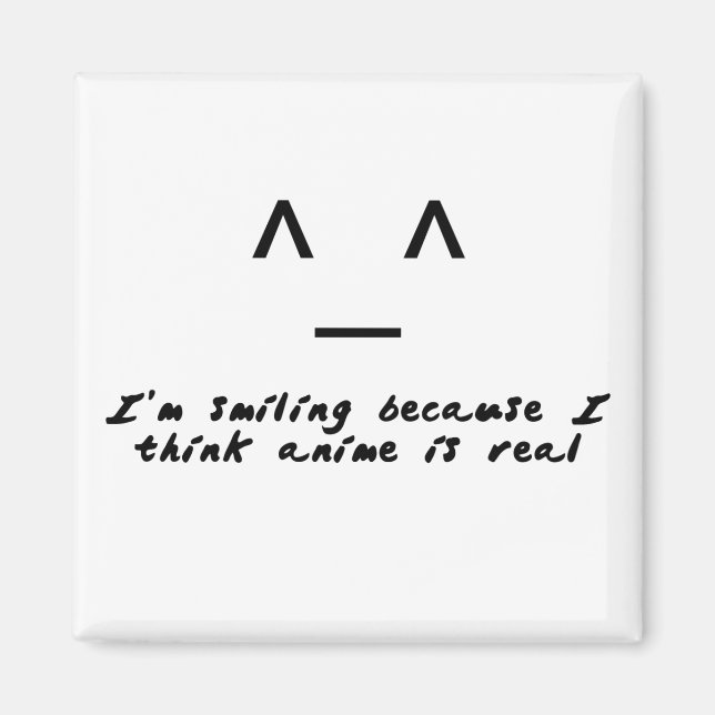 Anime Is Real Magnet (Front)