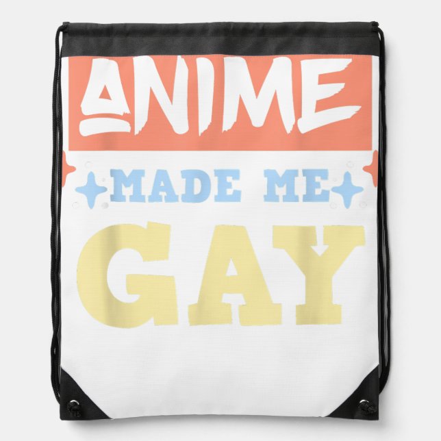 Anime Made Me Gay Funny Anime Meme LBGTQ Gay Pride Drawstring Bag (Front)