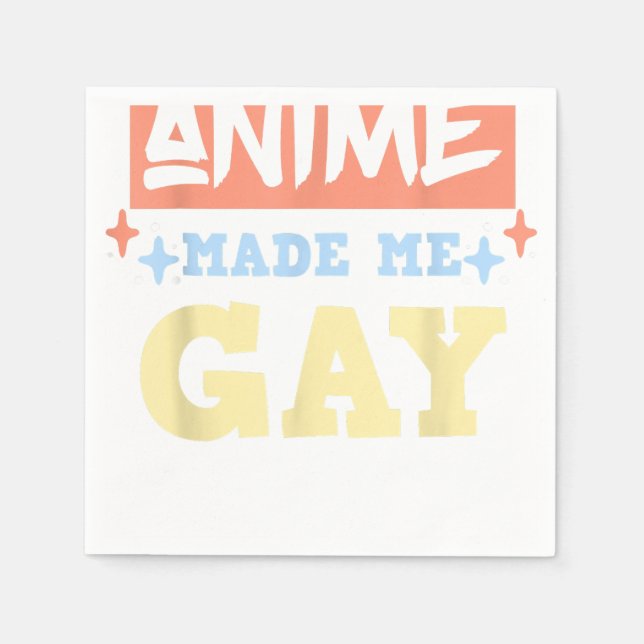 Anime Made Me Gay Funny Anime Meme LBGTQ Gay Pride Napkins (Front)