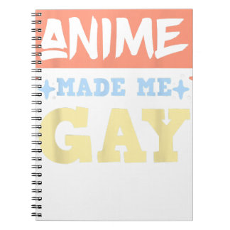 Anime Made Me Gay Funny Anime Meme LBGTQ Gay Pride Notebook