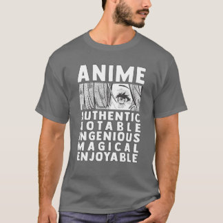 Anime Meaning Authenthic Notable Ingenious Magical T-Shirt