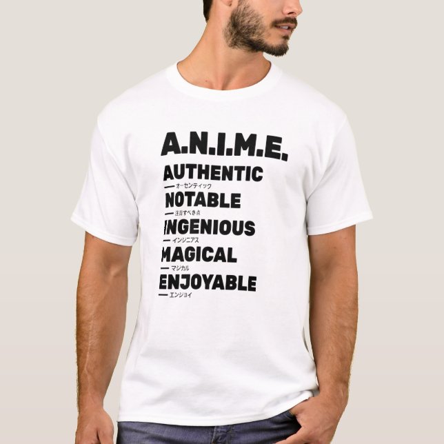 Anime Meaning Authenthic Notable Ingenious Magical T-Shirt (Front)