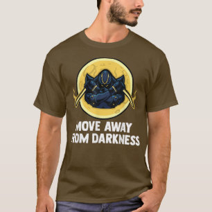 Anime Ninjas - Move Away From Darkness - Samurais  T-Shirt