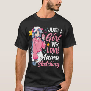 Anime Otaku Gift Just A Girl Who Loves Anime And S T-Shirt