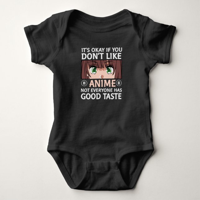 Anime Quote Design |Anime Good Taste Baby Bodysuit (Front)