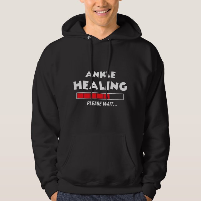 ANKLE HEALING loading Broken bone Recovery injury Hoodie (Front)