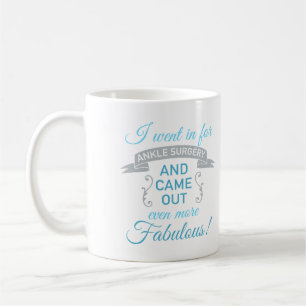 Ankle Surgery Fabulous Recovery (Blue) Coffee Mug