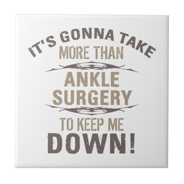 Ankle Surgery Humor Ceramic Tile (Front)