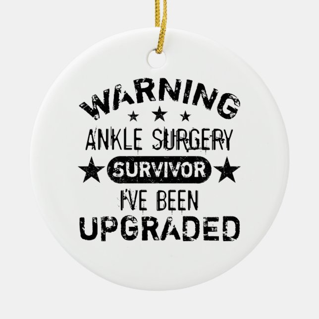 Ankle Surgery Humor Upgraded Ceramic Ornament (Front)