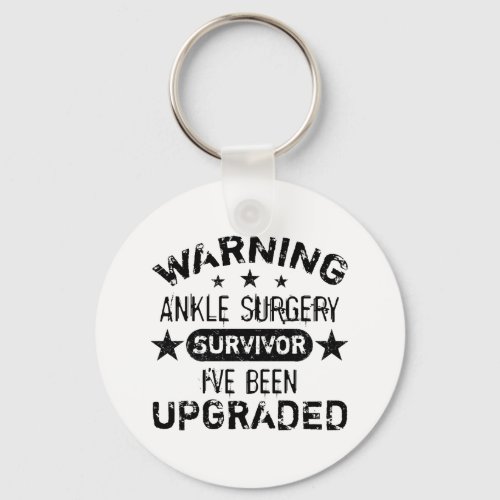 Ankle Surgery Humor Upgraded Keychain