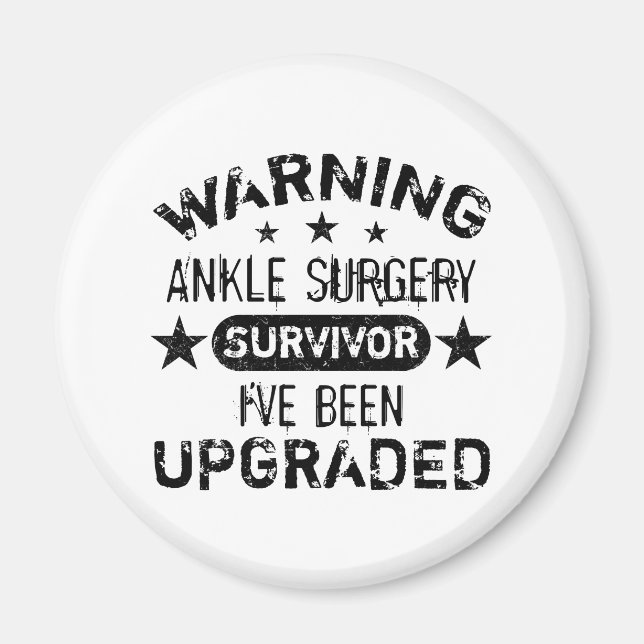 Ankle Surgery Humor Upgraded Magnet (Front)