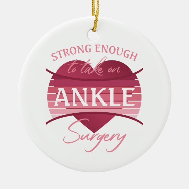 Ankle Surgery Recovery For Women Ceramic Ornament (Front)